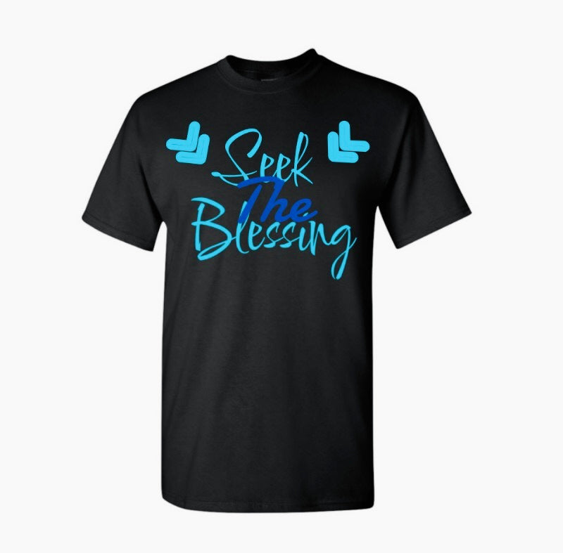 Seek The Blessing Tee