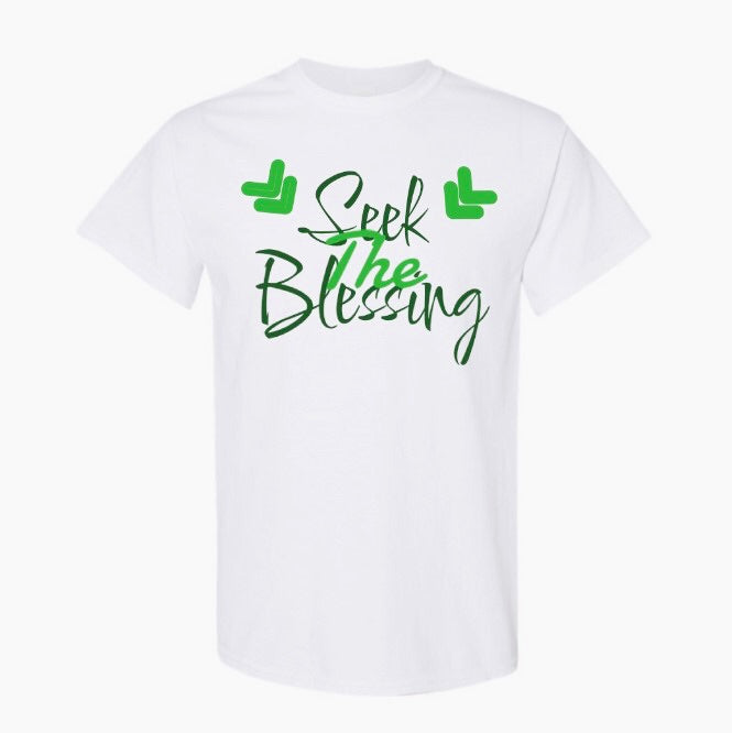 Seek The Blessing Tee